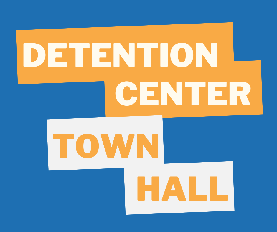 Detention Center Town Hall